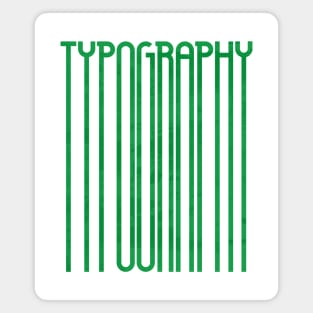 Tall Typography (Green) Magnet